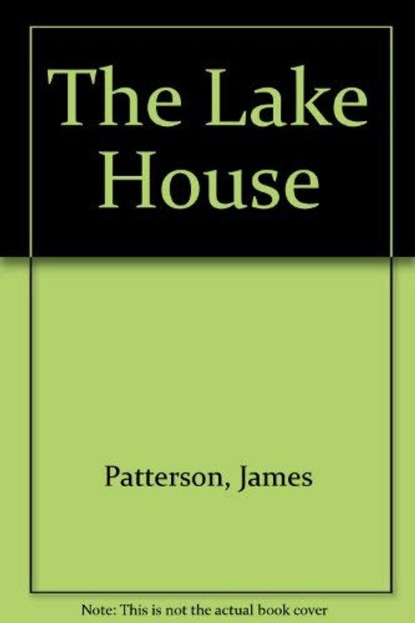 Cover Art for 9781843953944, The Lake House by James Patterson