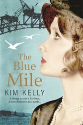 Cover Art for 9781742613918, The Blue Mile by Kim Kelly