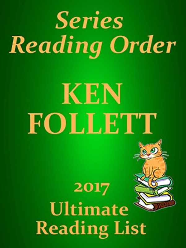 Cover Art for B074R72R6C, KEN FOLLETT CHECKLIST SUMMARIES - PILLARS OF THE EARTH, STANDALONE NOVELS, APPLES CARSTAIRS - UPDATED 2017: READING LIST, SUMMARIES AND READER CHECKLIST ... FICTION (Ultimate Reading List Book 31) by Sir Reed A. Lott