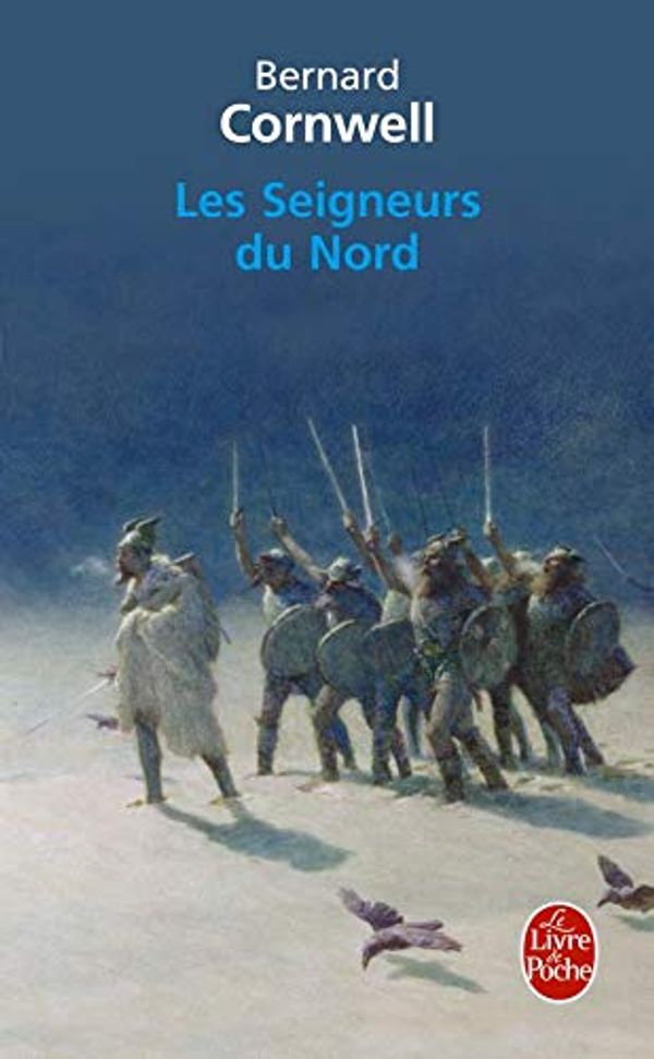Cover Art for 9782253126348, Les Seigneurs Du Nord by Bernard Cornwell