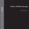 Cover Art for 2370004592855, Makers of Modern Strategy from Machiavelli to the Nuclear Age by Peter Paret