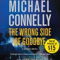 Cover Art for 9781478942948, The Wrong Side of Goodbye by Michael Connelly