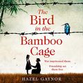 Cover Art for B089P146CL, The Bird in the Bamboo Cage by Hazel Gaynor
