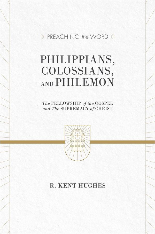 Cover Art for 9781433536304, Philippians, Colossians, and Philemon by R. Kent Hughes