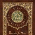 Cover Art for 9781774762585, From the Earth to the Moon and Around the Moon (Royal Collector's Edition) (Case Laminate Hardcover with Jacket) by Jules Verne