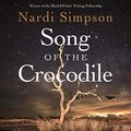 Cover Art for B08H5SFKNV, Song of the Crocodile by Nardi Simpson
