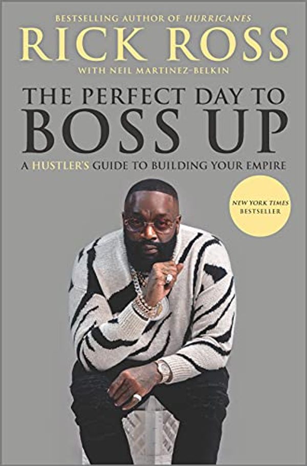 Cover Art for B08YNSS2N3, The Perfect Day to Boss Up by Rick Ross