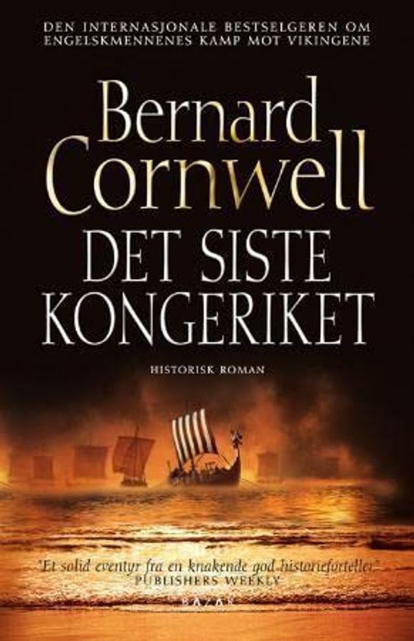 Cover Art for 9788280872425, Det siste kongeriket by Bernard Cornwell