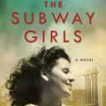 Cover Art for 9781250169761, The Subway Girls by Susie Orman Schnall