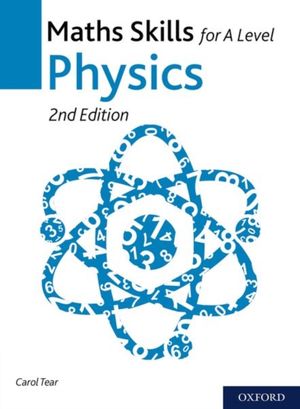 Cover Art for 9780198428985, Maths Skills for A Level Physics Second Edition by Carol Tear