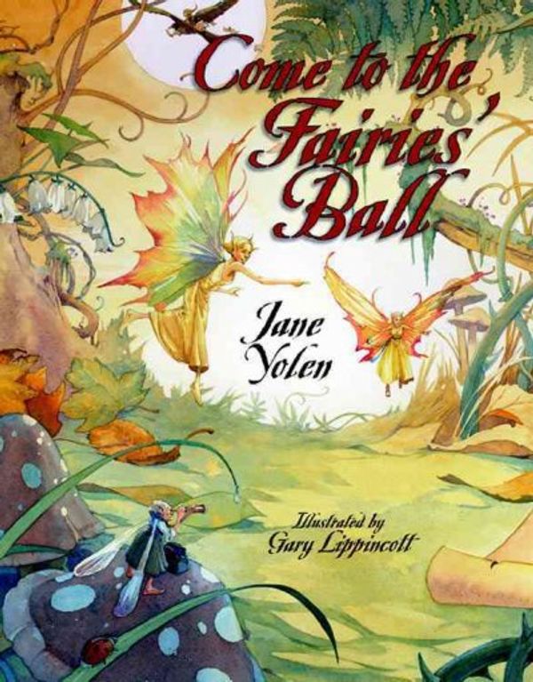 Cover Art for 9781590784648, Come to the Fairies' Ball by Jane Yolen