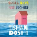 Cover Art for 9781665117104, Small Days and Nights by Tishani Doshi