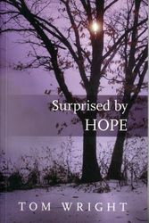 Cover Art for 9780281064779, Surprised by Hope by Tom Wright
