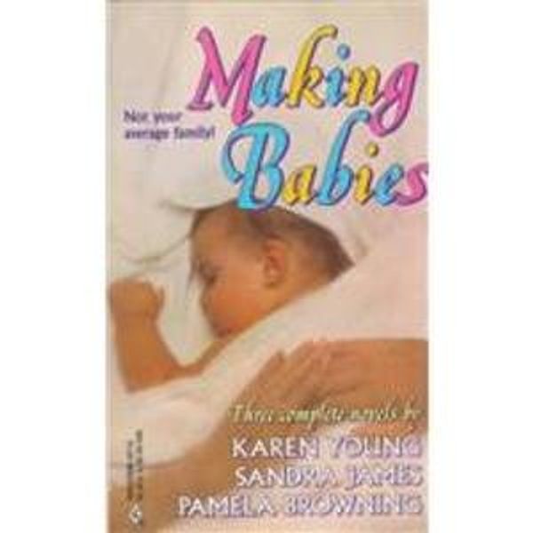Cover Art for 9780373201150, By Request: Making Babies; Compelling Connection, Family Affair, Ever Since Eve by Unknown