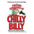 Cover Art for B06X9DCS6C, The Amazing Adventures of Chilly Billy by Peter Mayle