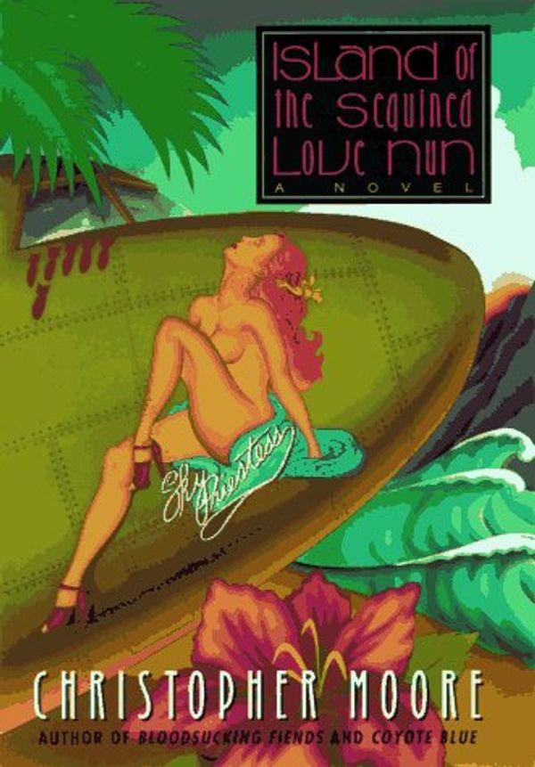 Cover Art for 9780380975051, Island of the Sequined Love Nun by Christopher Moore