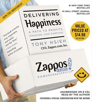 Cover Art for 9781609412807, Delivering Happiness: A Path to Profits, Passion and Purpose by Tony Hsieh
