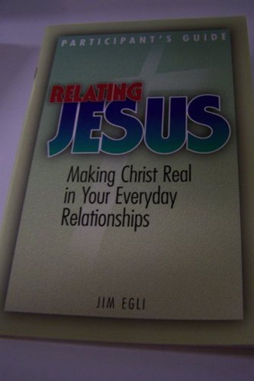 Cover Art for 9781880828465, Relating Jesus by Jim Egli