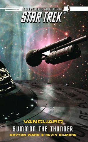 Cover Art for 9781476726229, Star Trek: Vanguard #2: Summon the Thunder by Dayton Ward, Kevin Dilmore