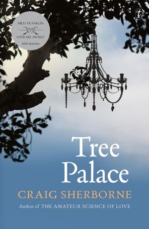 Cover Art for 9781922148353, Tree Palace by Craig Sherborne