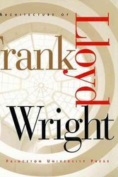 Cover Art for 9780691027456, The Architecture of Frank Lloyd Wright by Neil Levine