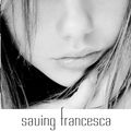 Cover Art for 9780307433718, Saving Francesca by Melina Marchetta