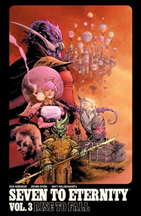 Cover Art for B07HYKZV22, Seven to Eternity Vol. 3: Rise To Fall by Rick Remender