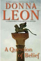 Cover Art for B007M85Y9U, [ A Question of Belief[ A QUESTION OF BELIEF ] By Leon, Donna ( Author )May-04-2010 Hardcover by Donna Leon