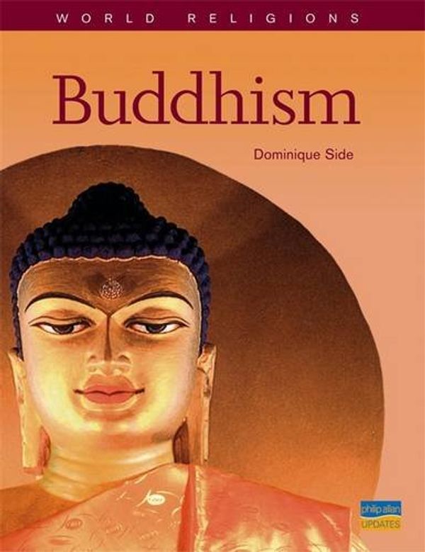 Cover Art for 9781844892198, Buddhism: Textbook by Dominique Side