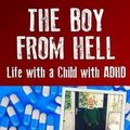 Cover Art for 9781482755121, The Boy from Hell by Alison Thompson