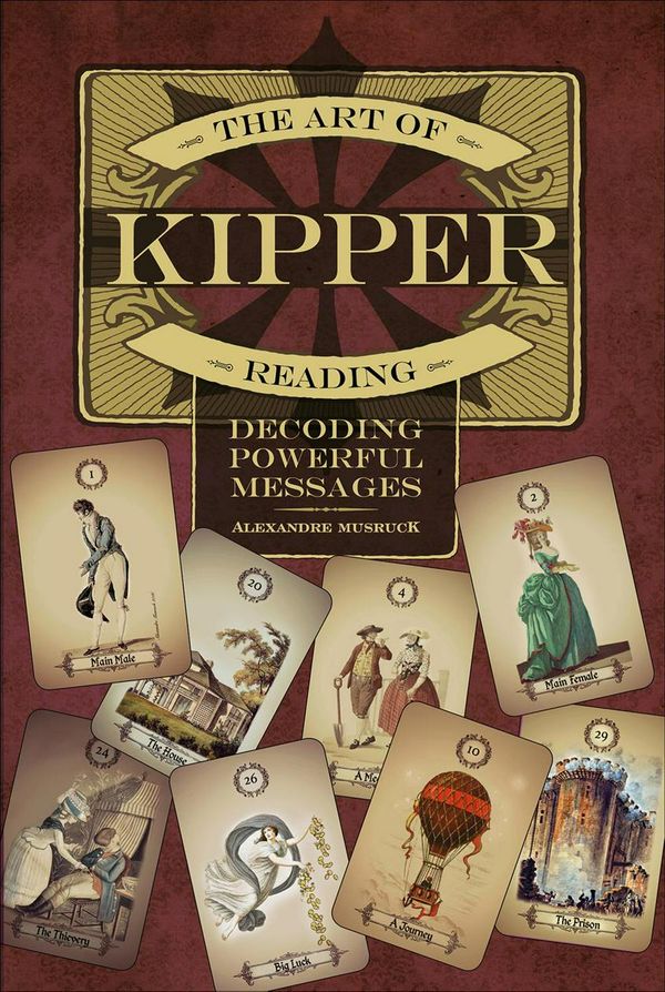 Cover Art for 9780764359019, The Art of Kipper Reading: Decoding Powerful Messages by Alexandre Musruck