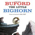 Cover Art for 0046442340670, Buford the Little Bighorn by Bill Peet