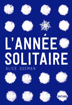 Cover Art for 9782092554036, L'année solitaire by Alice Oseman
