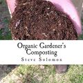 Cover Art for 9781490570211, Organic Gardener's Composting by Steve Solomon