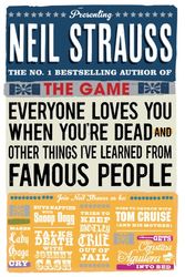 Cover Art for 9780857862877, Everyone Loves You When You're Dead by Neil Strauss