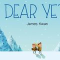 Cover Art for 9781466895041, Dear Yeti by James Kwan
