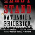 Cover Art for 9780143119609, The Last Stand by Nathaniel Philbrick