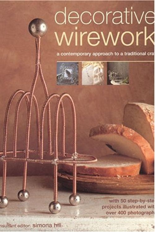 Cover Art for 9781844760022, Decorative Wirework by Simona Hill