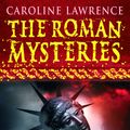 Cover Art for 9781444003598, The Roman Mysteries: The Colossus of Rhodes: Book 9 by Caroline Lawrence
