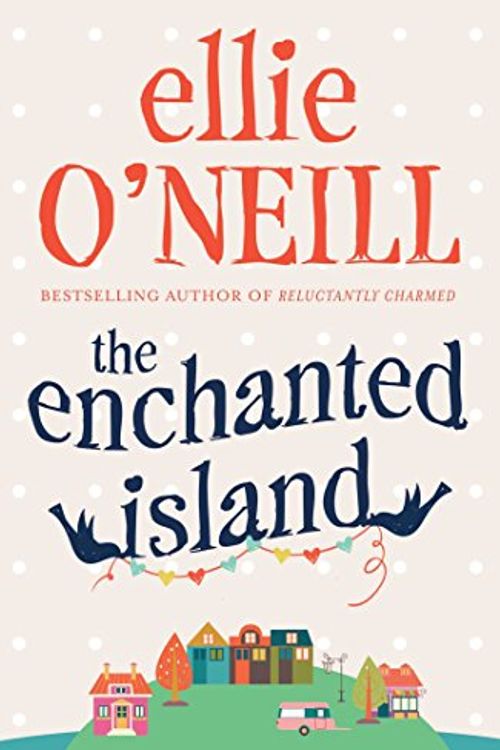 Cover Art for 9781925030013, The Enchanted Island by O'Neill, Ellie