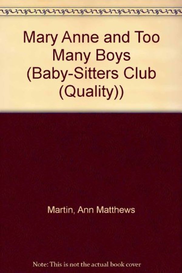 Cover Art for 9780833598608, Mary Anne and Too Many Boys (Baby-Sitters Club) by Ann Matthews Martin