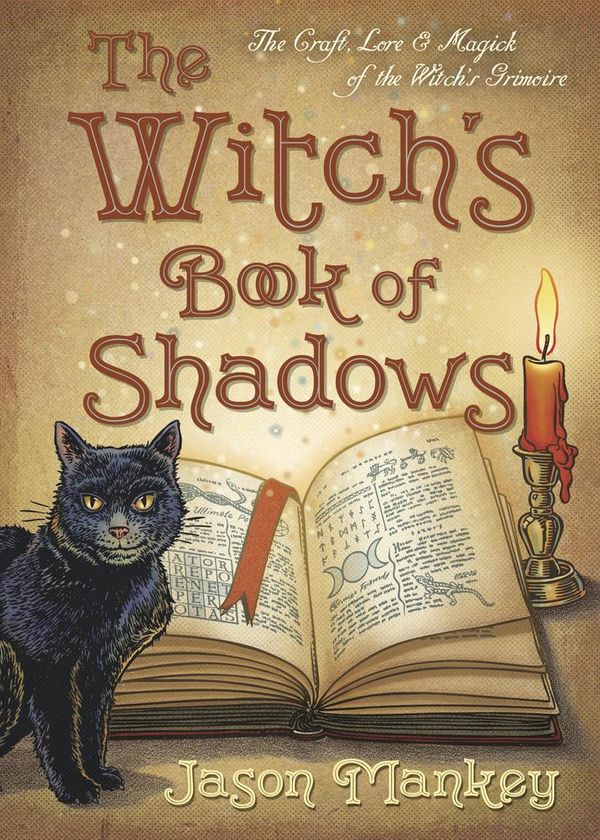 Cover Art for 9780738751917, The Witch's Book of Shadows by Jason Mankey