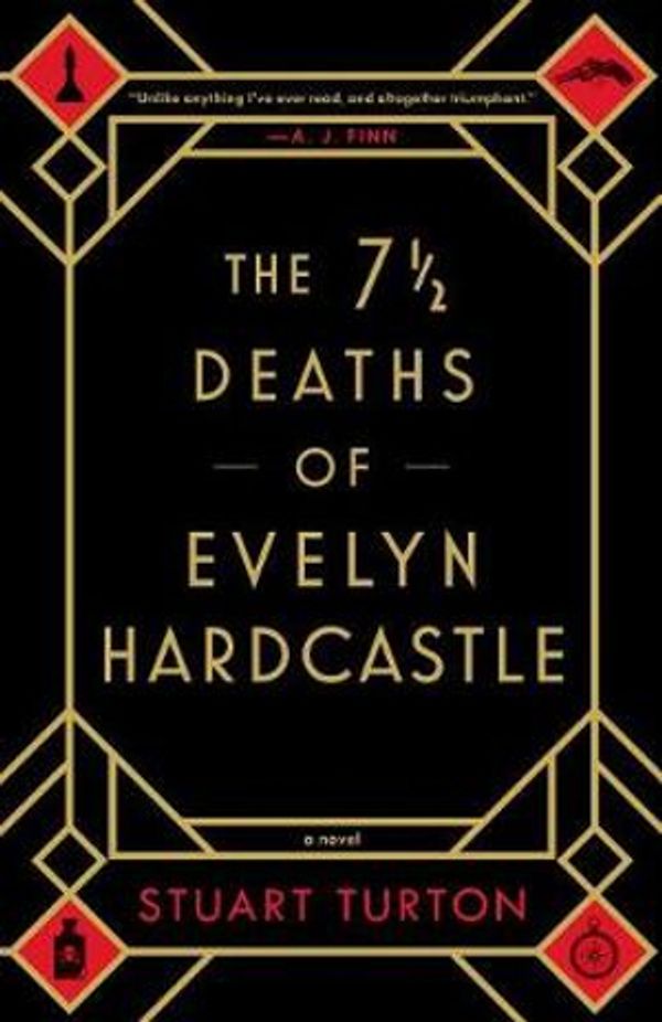 Cover Art for 9781492670124, The 71/2 Deaths of Evelyn Hardcastle by Stuart Turton