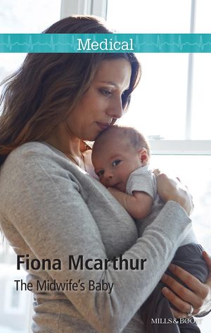 Cover Art for 9781489232793, The Midwife's Baby by Fiona McArthur