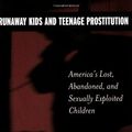 Cover Art for 9780275973421, Runaway Kids and Teenage Prostitution by R Barri Flowers