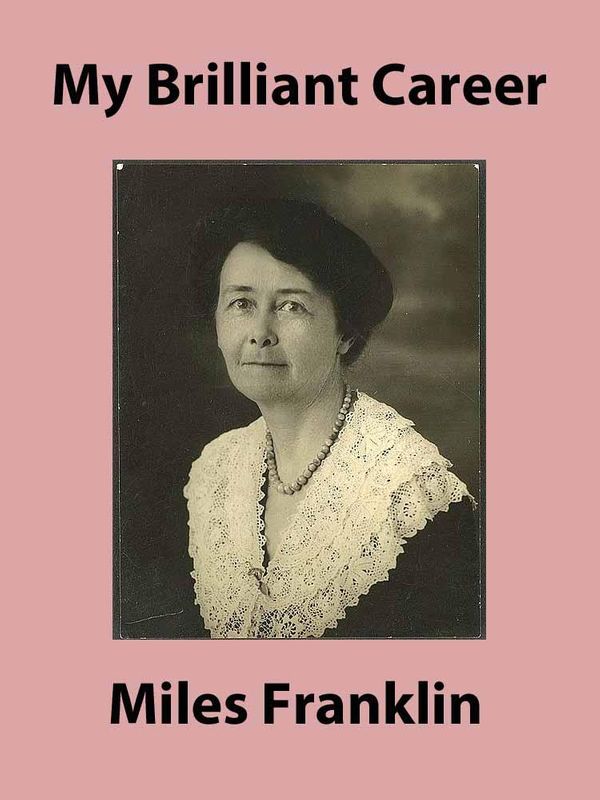 Cover Art for 9781770431881, My Brilliant Career by Miles Franklin