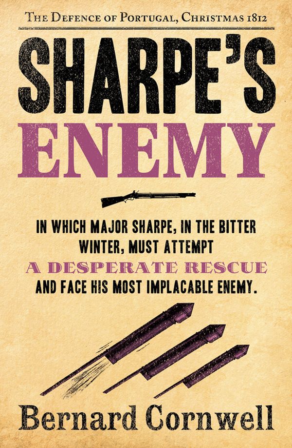 Cover Art for 9780007346790, Sharpe’s Enemy: The Defence of Portugal, Christmas 1812 (The Sharpe Series, Book 15) by Bernard Cornwell