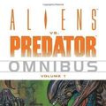 Cover Art for B00CB5TUT4, Aliens vs. Predator Omnibus, Vol. 1 by Various (2007-06-26) by Various