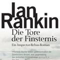Cover Art for 9783641038274, Die Tore der Finsternis - Inspector Rebus 13 by Ian Rankin