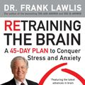 Cover Art for 9780452295629, Retraining the Brain by Frank Lawlis